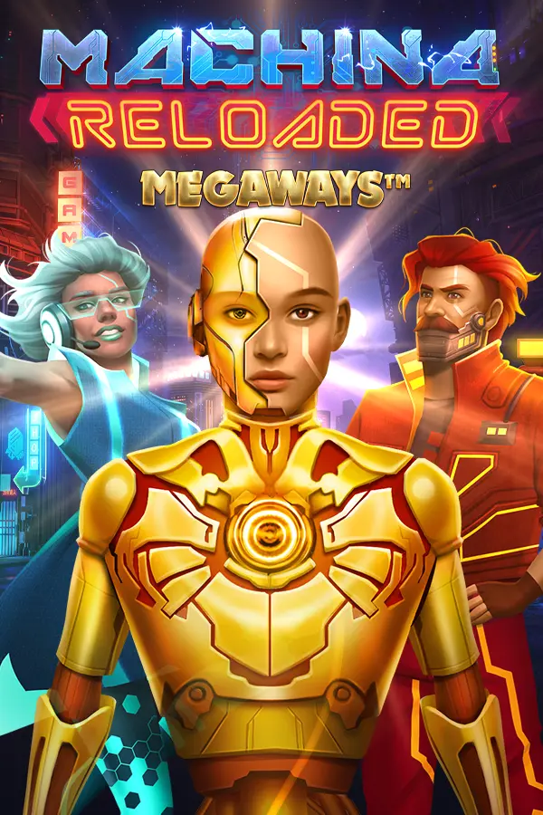 Machina Reloaded Megaways